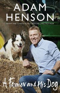 Adam Henson will be signing copies of his book 'A Farmer And His Dog'