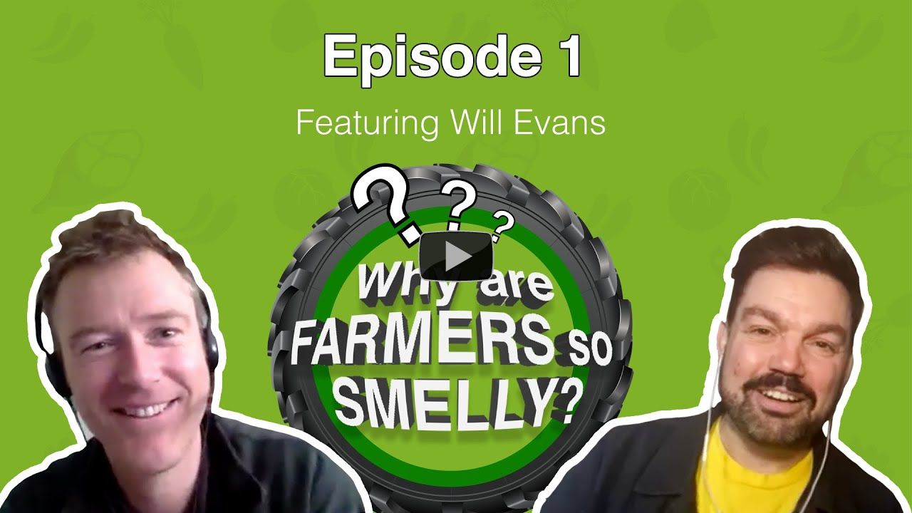 Why are farmers so smelly? - Episode 1 - Will Evans
